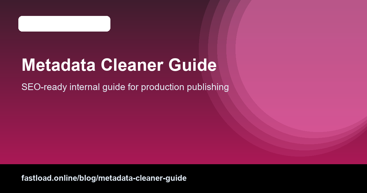 Metadata privacy checklist